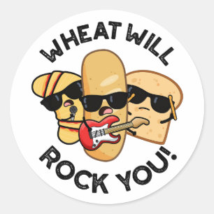 Wheat Will Rock You Funny Food Puns Classic Round Sticker