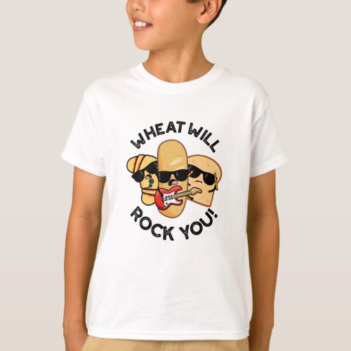 Wheat Will Rock You Funny Food Puns  T_Shirt