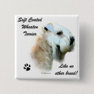 Wheaten Like No Other Breed Pinback Button