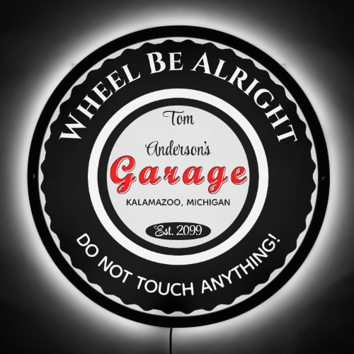 Wheel Be Alright Garage Man Cave LED Sign