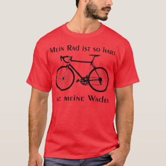 Wheel is hard like my calves   T-Shirt