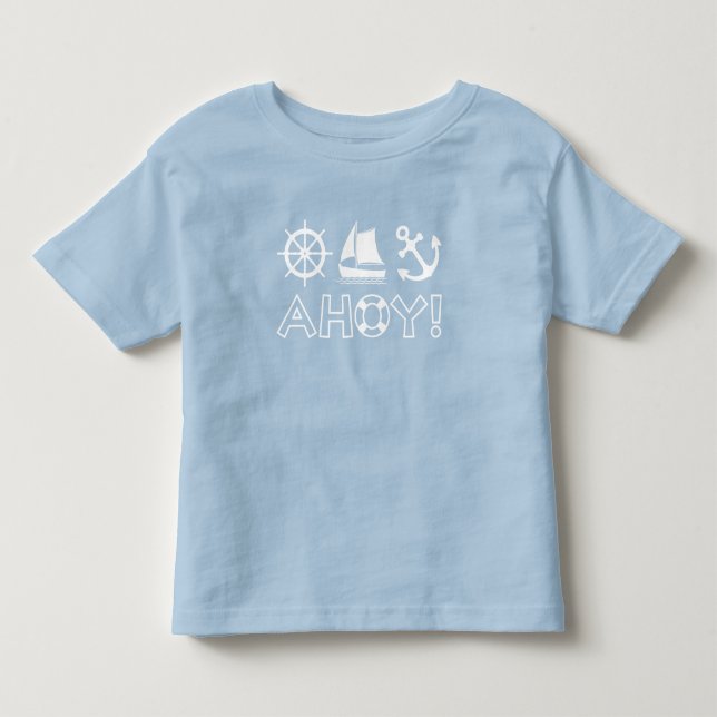 Wheel Sailboat Anchor Ahoy! White Toddler T-shirt (Front)