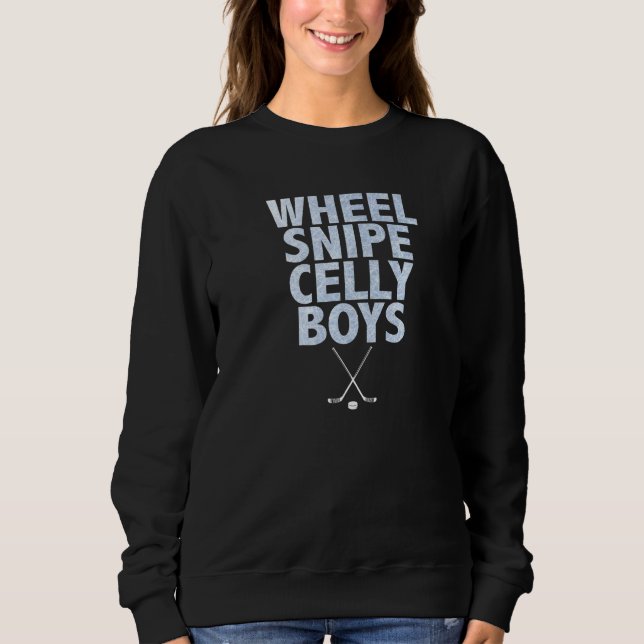 Wheel Snipe Celly Boys Hockey Sweatshirt (Front)