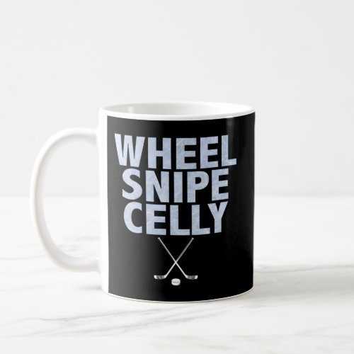 Wheel Snipe Celly Hockey Coffee Mug