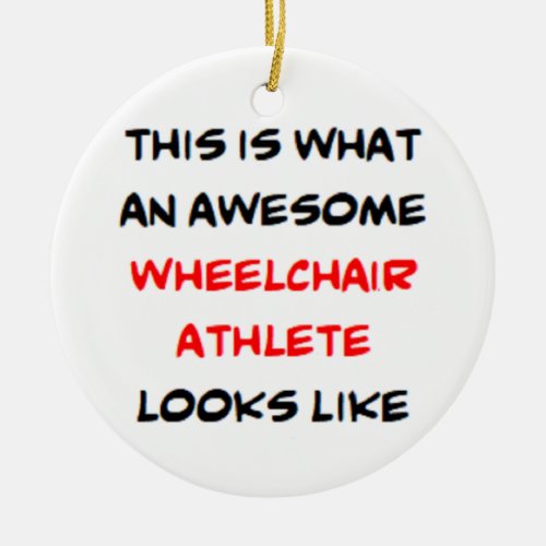 wheelchair athlete awesome ceramic ornament