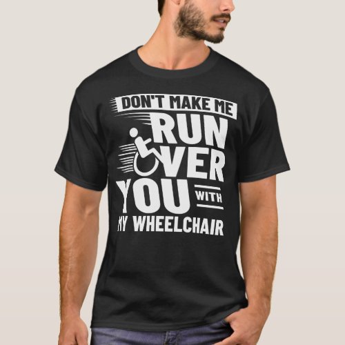 Wheelchair Disability Funny Handicap T_Shirt