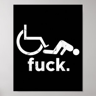 Wheelchair Humor Disability Funny Meme - Wheelchai Poster