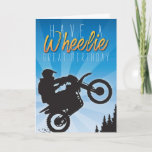 Wheelie Great | Blue Sky Dirt Bike Birthday Card<br><div class="desc">This Awesome Blue Sky "Wheelie Great" Dirt Bike Card is Ready for the Daredevil Rider in Your Life.</div>