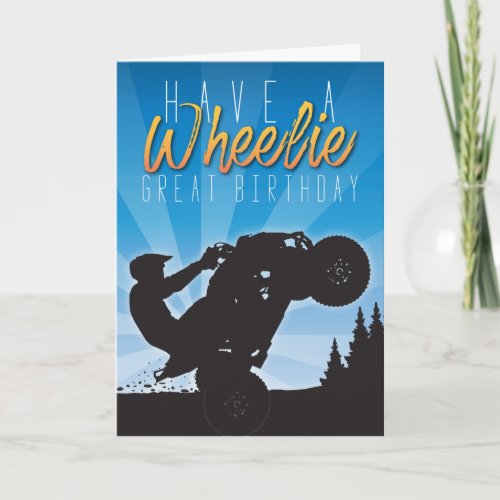 Wheelie Great  Blue Sky Quad Birthday Card