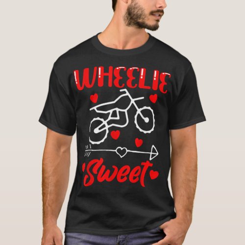 Wheelie Sweet Funny Valentines Day Heart Dirt Bik T_Shirt