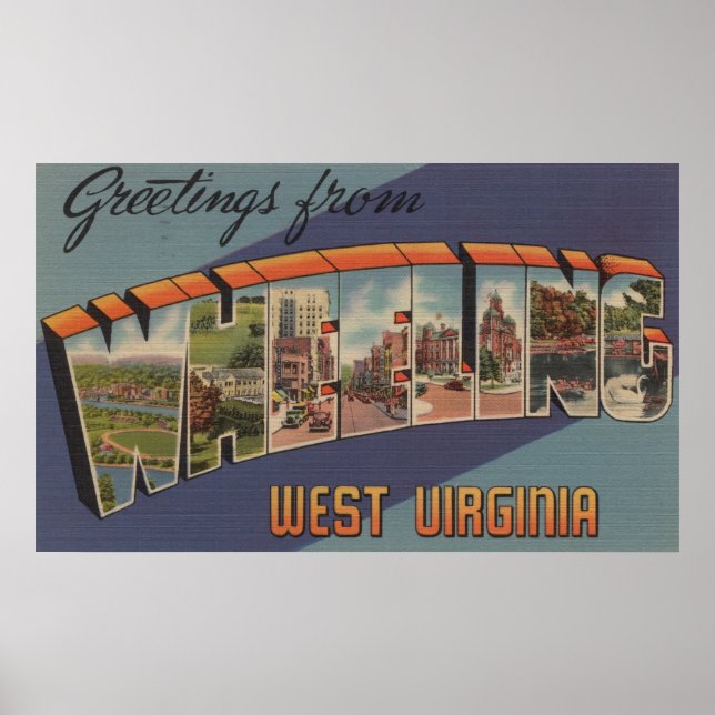 Wheeling, West Virginia - Large Letter Scenes Poster (Front)
