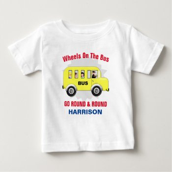 Wheels On The Bus Kids Cute Personalized Baby T-shirt by Flissitations at Zazzle