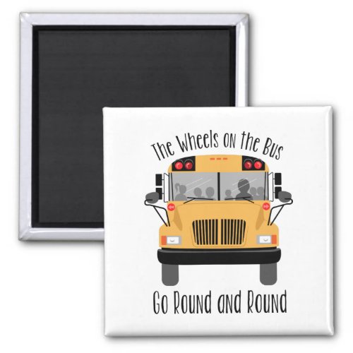 Wheels On The Bus Magnet