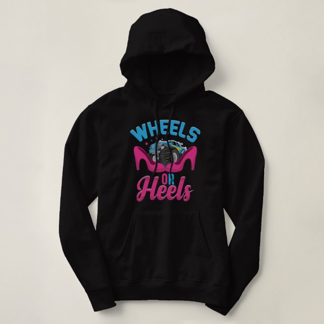 Wheels Or Heels Boy Or Girl Funny Gender Reveal Pa Hoodie (Design Front)