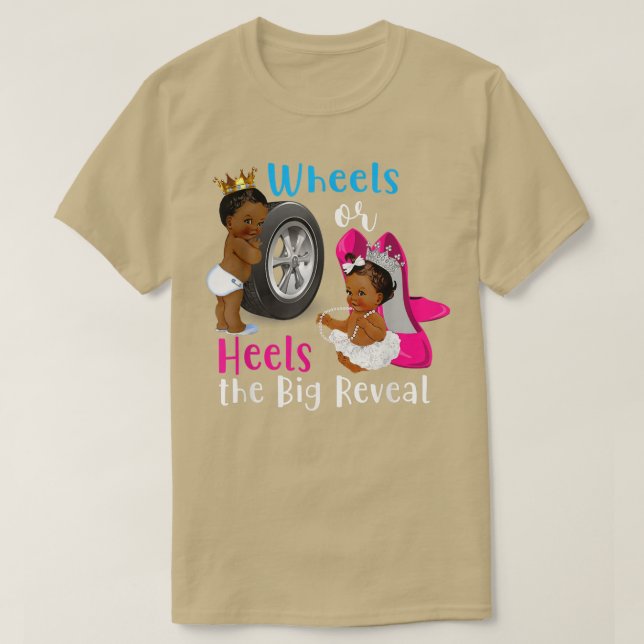 Wheels or Heels The Big Reveal Gender Reveal  T-Shirt (Design Front)