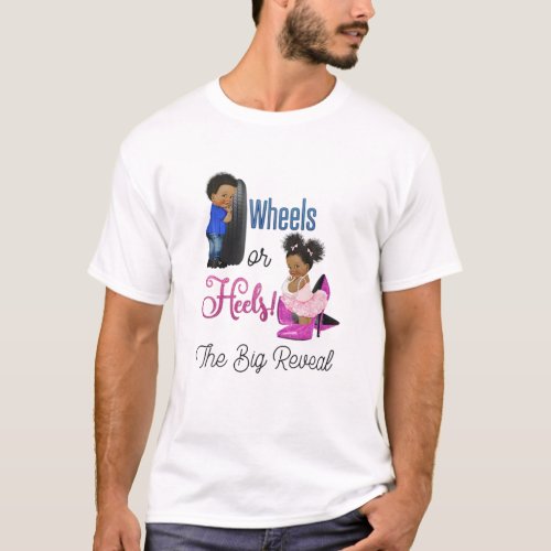 Wheels Or Heels The Big Reveal Team Boy Girl Gende T_Shirt