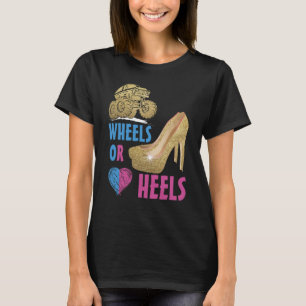 Wheels Or Heels Your Mommy Loves You Gender Reveal T-Shirt