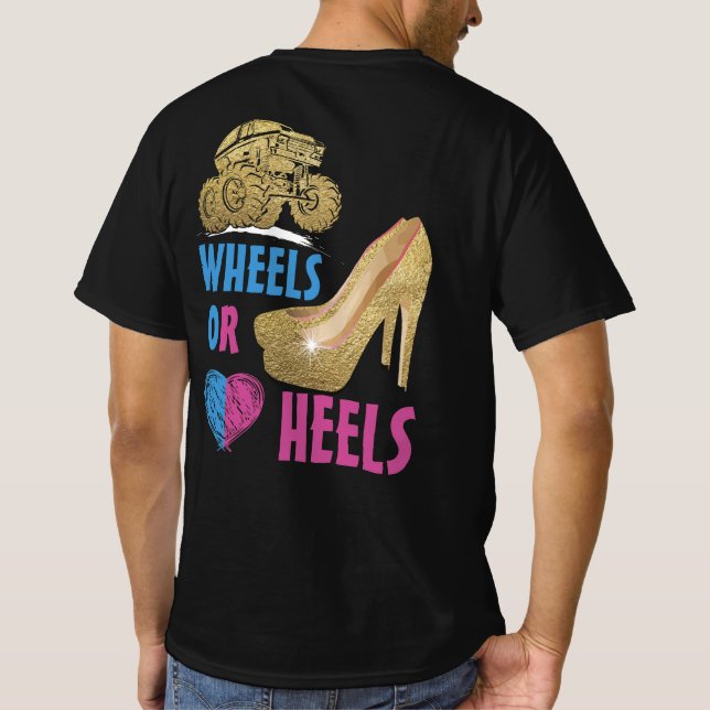 Wheels Or Heels Your Mommy Loves You Gender Reveal T-Shirt (Back)
