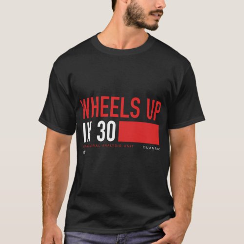 Wheels Up in 30 _ Criminal Minds   T_Shirt