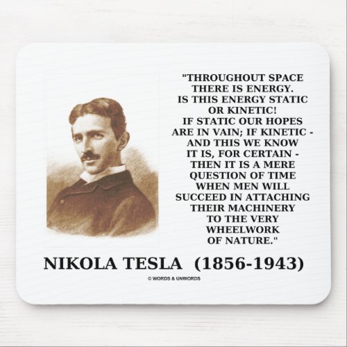 Wheelwork Of Nature Kinetic Energy Quote Mouse Pad