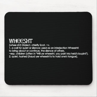 Wheesht Mouse Pad