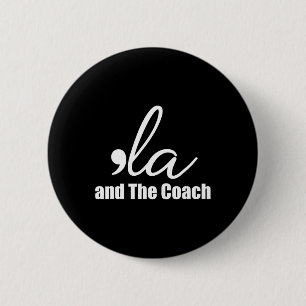 Wheimer 2024 Comma La And The Coach 5  Button