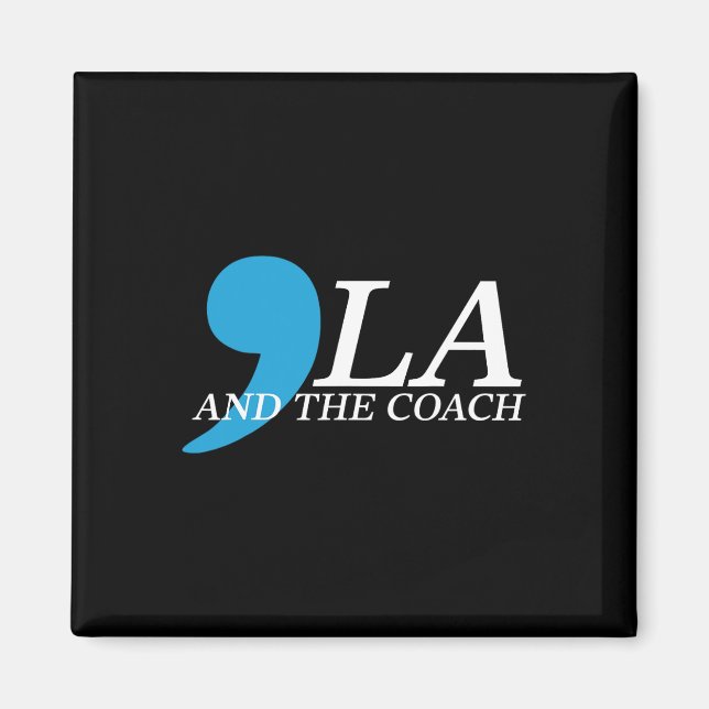 Wheimer 2024 Comma La And The Coach  Magnet (Front)