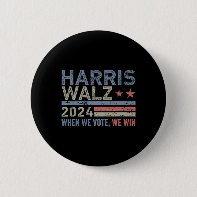 Wheimer Waltz 2024 When We Vote We Win  Button (Front)