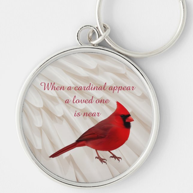 When A Cardinal Appear A Loved One Is Near Quote Keychain (Front)