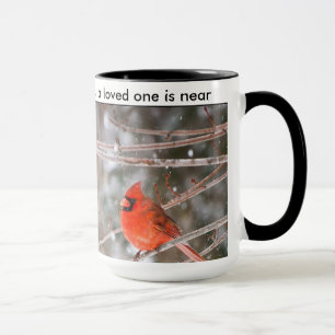 When a cardinal appears, a loved one is near mug