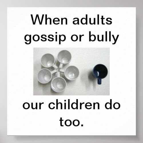 When adults gossip or bully poster