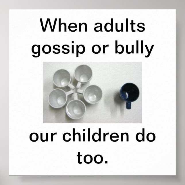 When adults gossip or bully poster (Front)