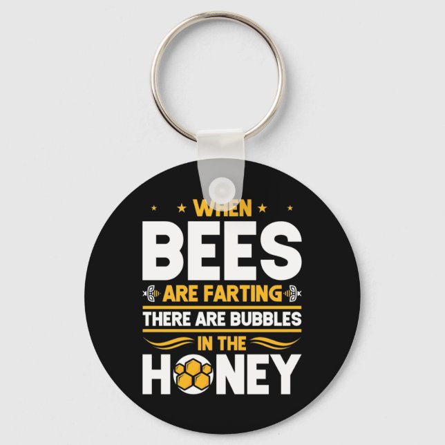 When Bees Are Farting Keychain (Front)