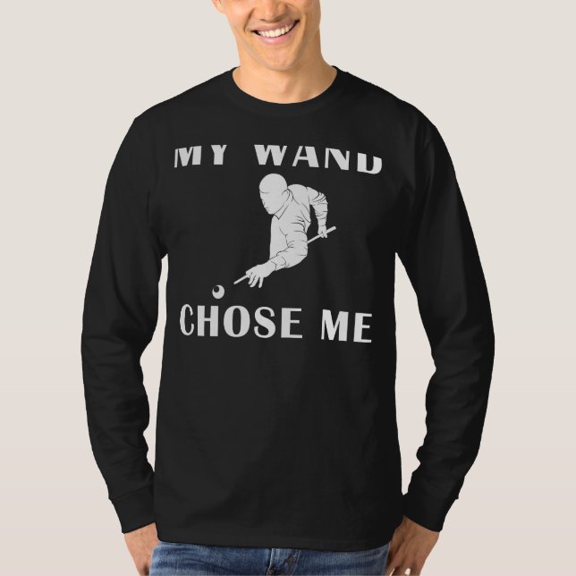 When Billiards and Magic Collide! Funny My Wand Ch T-Shirt (Front)
