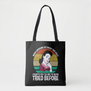 When Choosing Between Two Evils Tote Bag