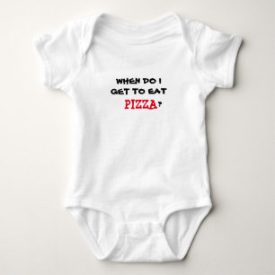 WHEN DO I GET TO EAT PIZZA onsie. Baby Bodysuit
