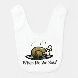 When Do We Eat? Funny Thanksgiving Holiday Turkey Baby Bib
