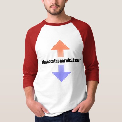 When Does the Narwhal Bacon Upvote Reddit Question T_Shirt
