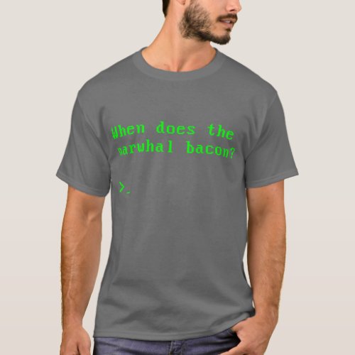 When does the Narwhal Bacon VGA Reddit Question T_Shirt