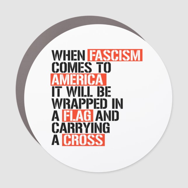 When Fascism comes to America Car Magnet (Front)