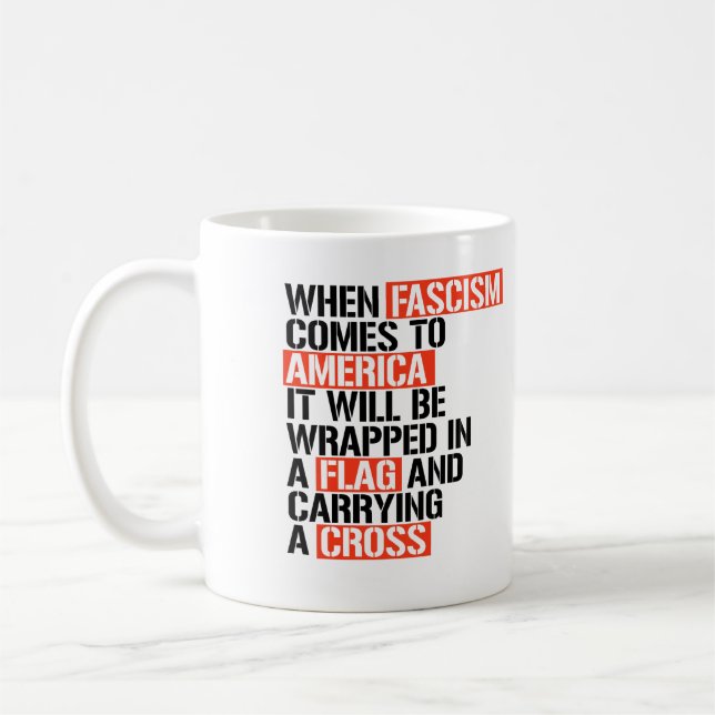 When Fascism comes to America Coffee Mug (Left)