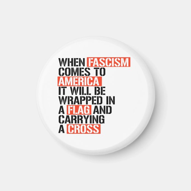 When Fascism comes to America Magnet (Front)