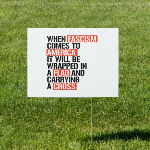 When Fascism comes to America Sign