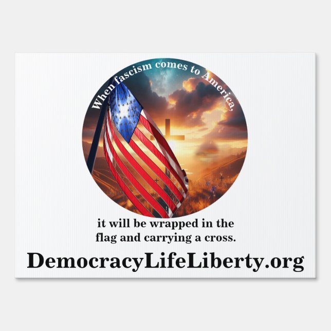When fascism comes to america......... sign (Front)