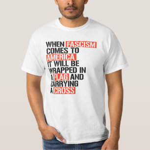 When Fascism comes to America T-Shirt