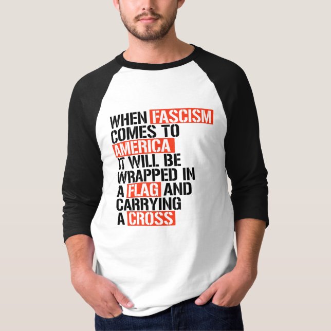 When Fascism comes to America T-Shirt (Front)