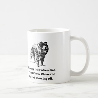 When God Created Chow Chows Coffee Mug