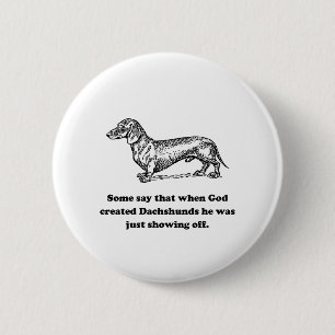 When God Created Dachshunds Button