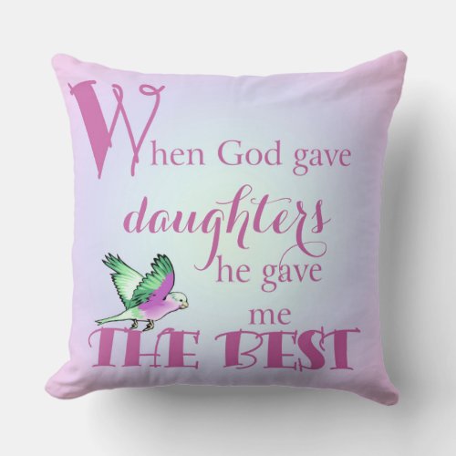 When God Gave Daughters Pillows