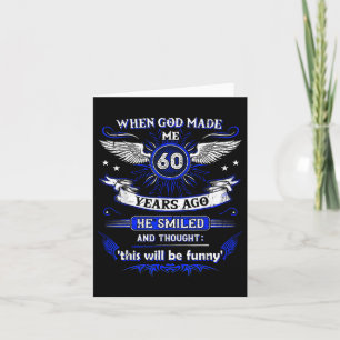 When God Made Me 60 Years Ago 60. Birthday Card